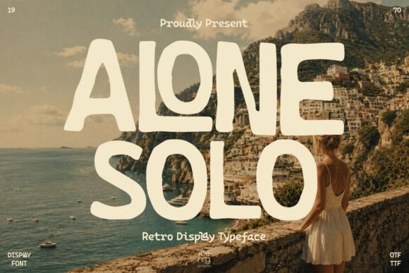 Alone Solo: A Display Font for Sunlit Italian Nostalgia