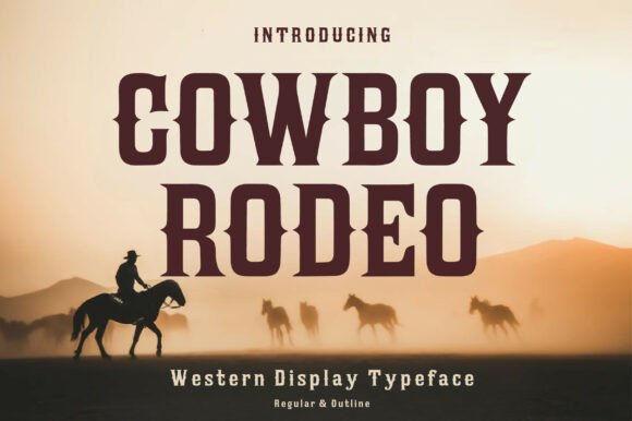 Cowboy Rodeo: A Display Typeface with Western Soul