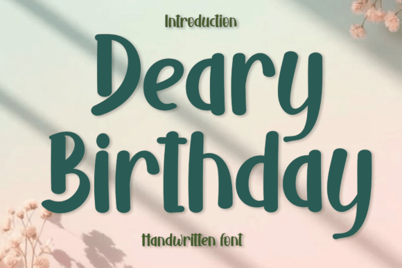 Deary Birthday: A Festive Display Font for Campaign Designers