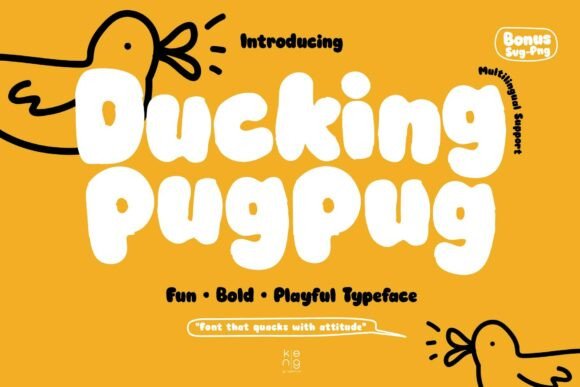 Ducking Pugpug: A Playful Display Font for Bold Branding