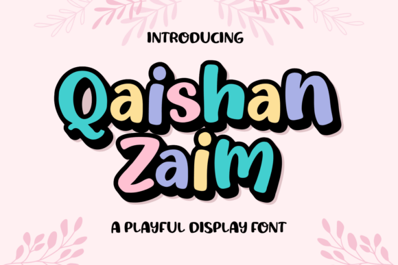 Qaishan Zaim: A Playful Display Font for Storytelling