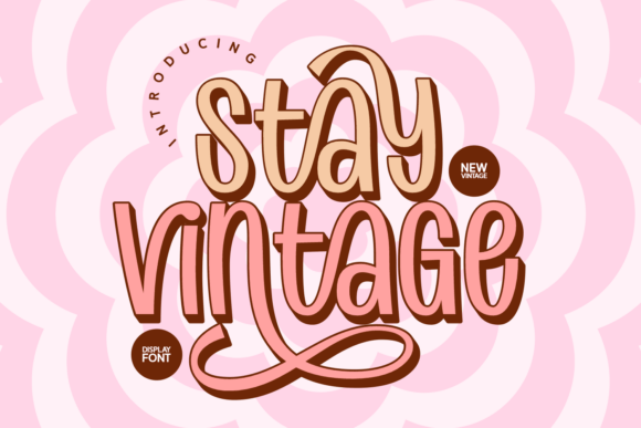 Stay Vintage Font: A Playful, Professional Display Typeface for Small Businesses