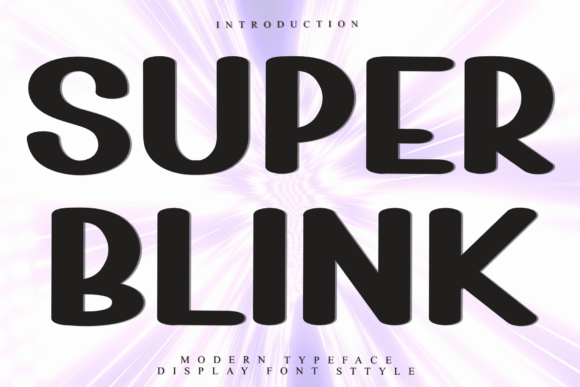 Super Blink: A Display Font with Soft Character for Branding