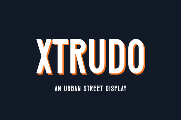 When Xtrudo Became Our Go-To Display Typeface